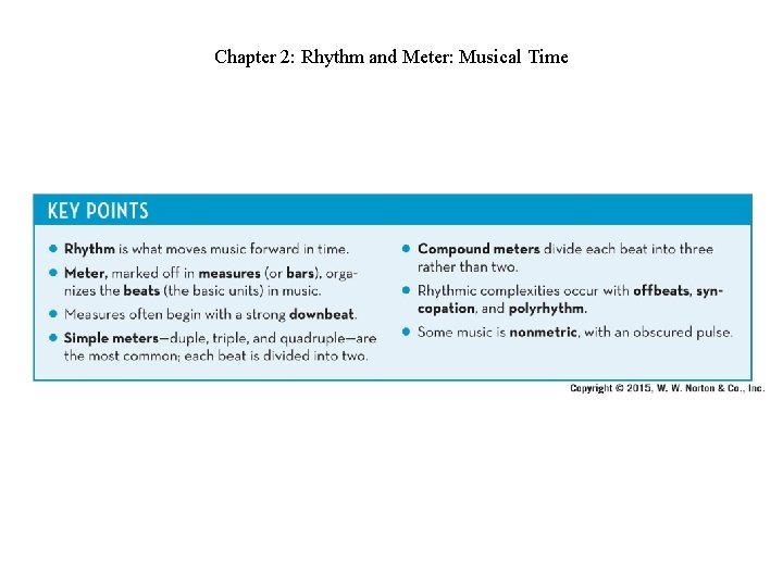 Chapter 2: Rhythm and Meter: Musical Time Chapter 2: Rhythm and Meter: Musical Time