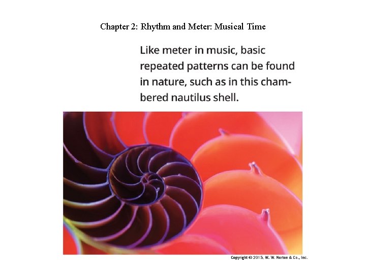 Chapter 2: Rhythm and Meter: Musical Time Chapter 2: Rhythm and Meter: Musical Time