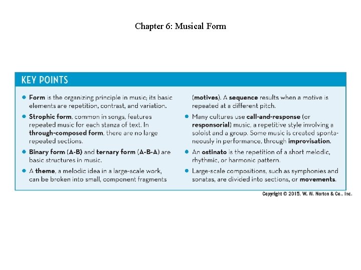Chapter 6: Musical Form Chapter 6: Musical Form