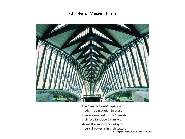 Chapter 6: Musical Form Chapter 6: Musical Form