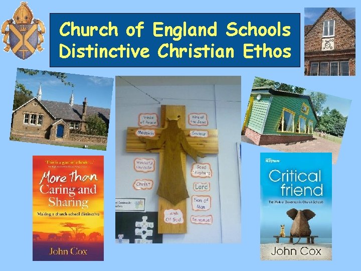 Church of England Schools Distinctive Christian Ethos 