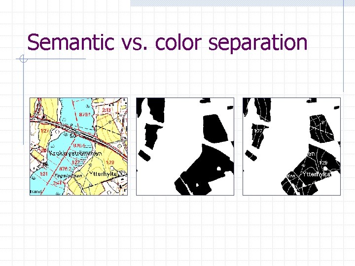 Semantic vs. color separation 