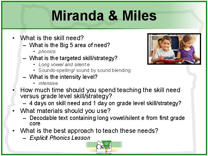 Miranda & Miles • What is the skill need? – What is the Big