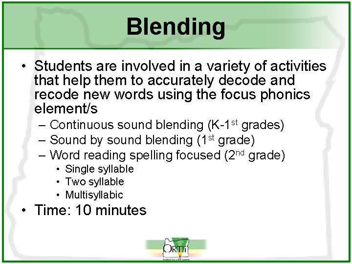 Blending • Students are involved in a variety of activities that help them to