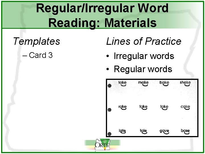 Regular/Irregular Word Reading: Materials Templates – Card 3 Lines of Practice • Irregular words