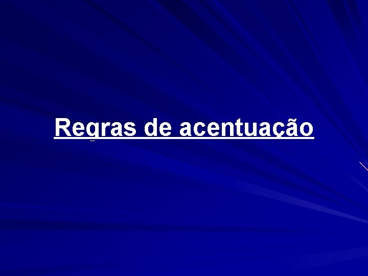 Regras de acentuação 