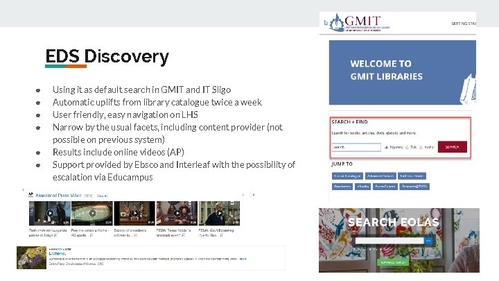 EDS Discovery ● ● ● Using it as default search in GMIT and IT