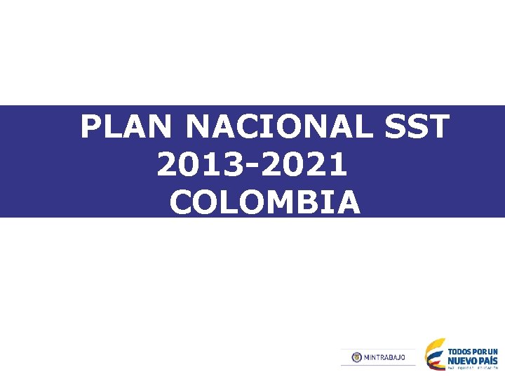 PLAN NACIONAL SST 2013 -2021 COLOMBIA 