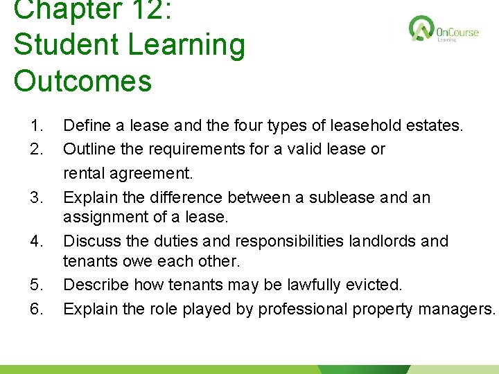 Chapter 12: Student Learning Outcomes 1. 2. 3. 4. 5. 6. Define a lease