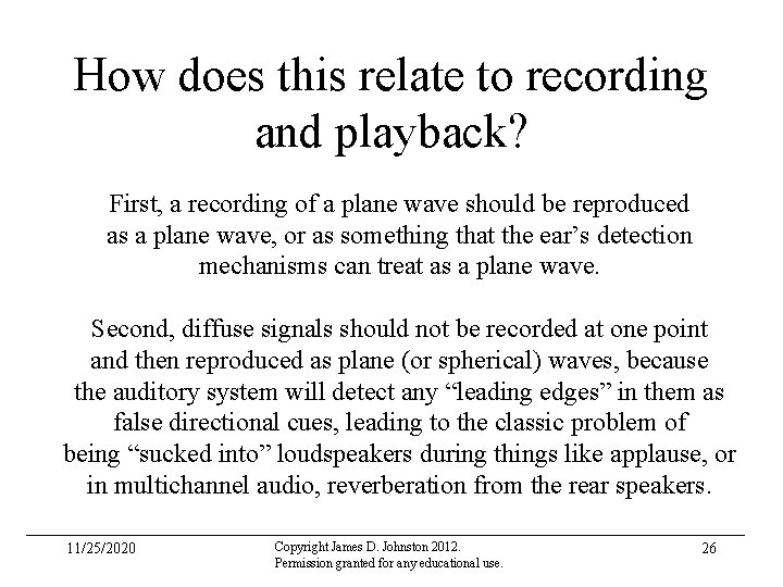 How does this relate to recording and playback? First, a recording of a plane