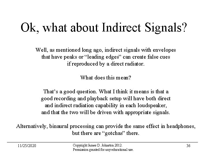 Ok, what about Indirect Signals? Well, as mentioned long ago, indirect signals with envelopes