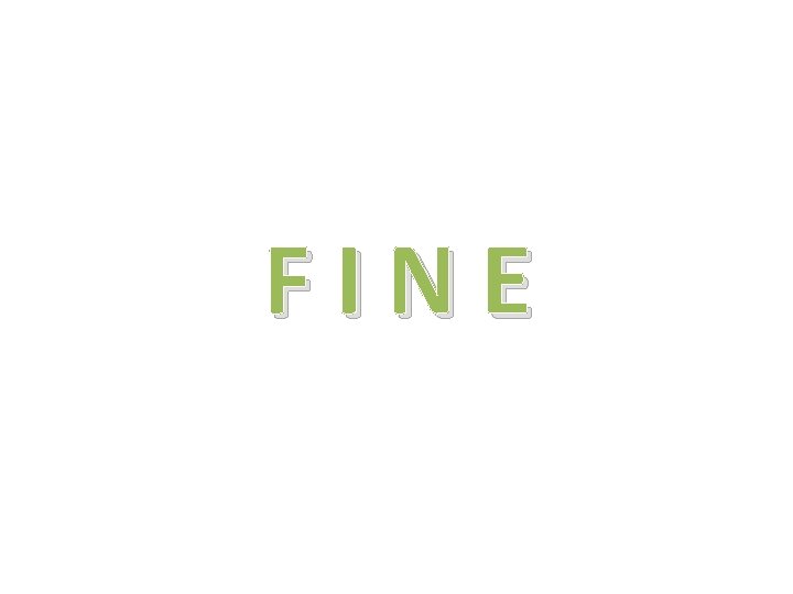 FINE 