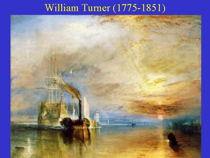 William Turner (1775 -1851) 