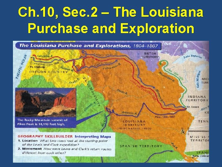 Ch. 10, Sec. 2 – The Louisiana Purchase and Exploration 