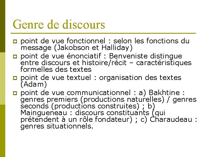 Genre de discours p p point de vue fonctionnel : selon les fonctions du