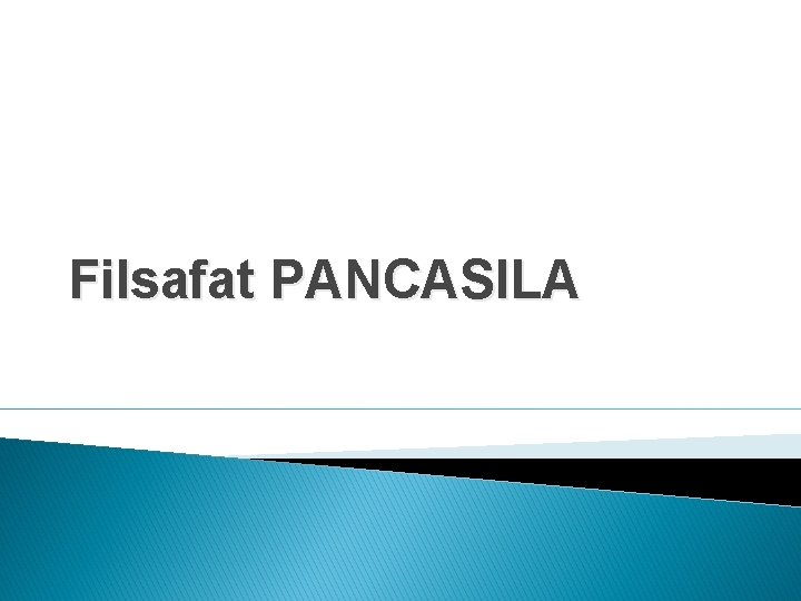 Filsafat PANCASILA 