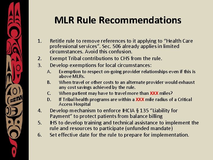 MLR Rule Recommendations 1. 2. 3. Retitle rule to remove references to it applying