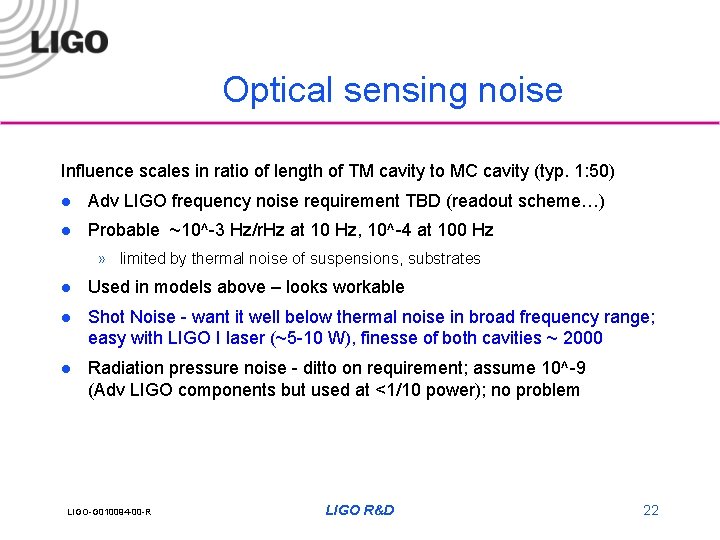 Optical sensing noise Influence scales in ratio of length of TM cavity to MC