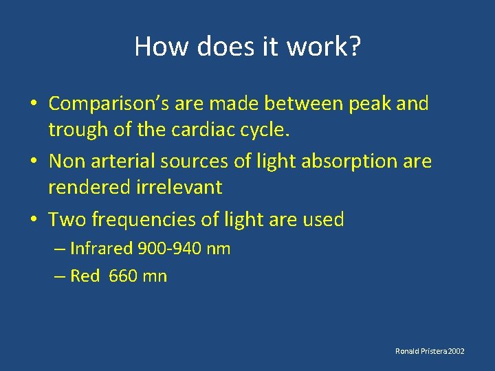 How does it work? • Comparison’s are made between peak and trough of the