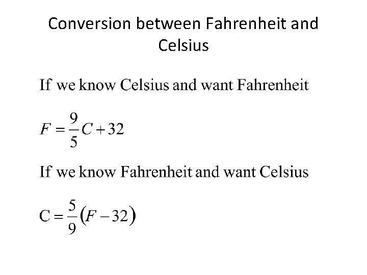 Conversion between Fahrenheit and Celsius 