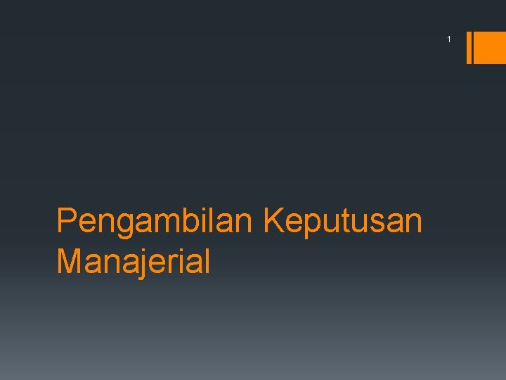 1 Pengambilan Keputusan Manajerial 