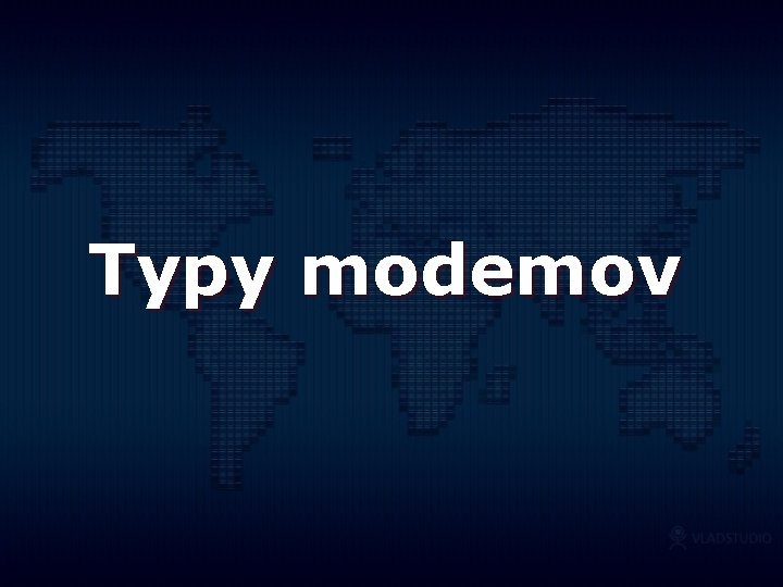 Typy modemov 