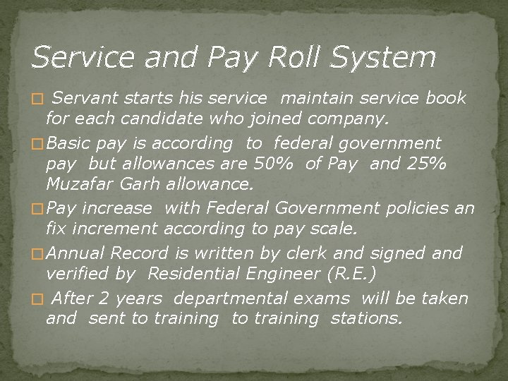 Service and Pay Roll System � Servant starts his service maintain service book for