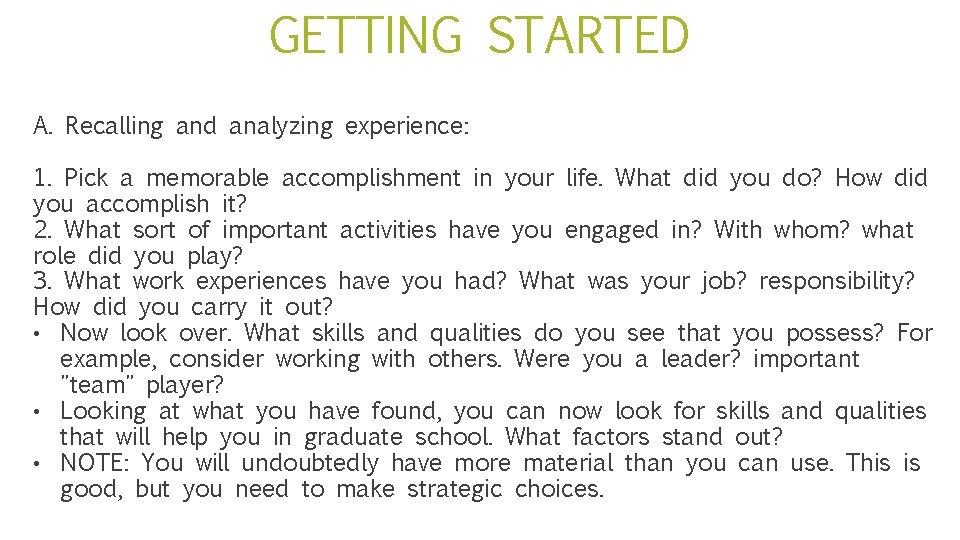 GETTING STARTED A. Recalling and analyzing experience: 1. Pick a memorable accomplishment in your GETTING STARTED A. Recalling and analyzing experience: 1. Pick a memorable accomplishment in your