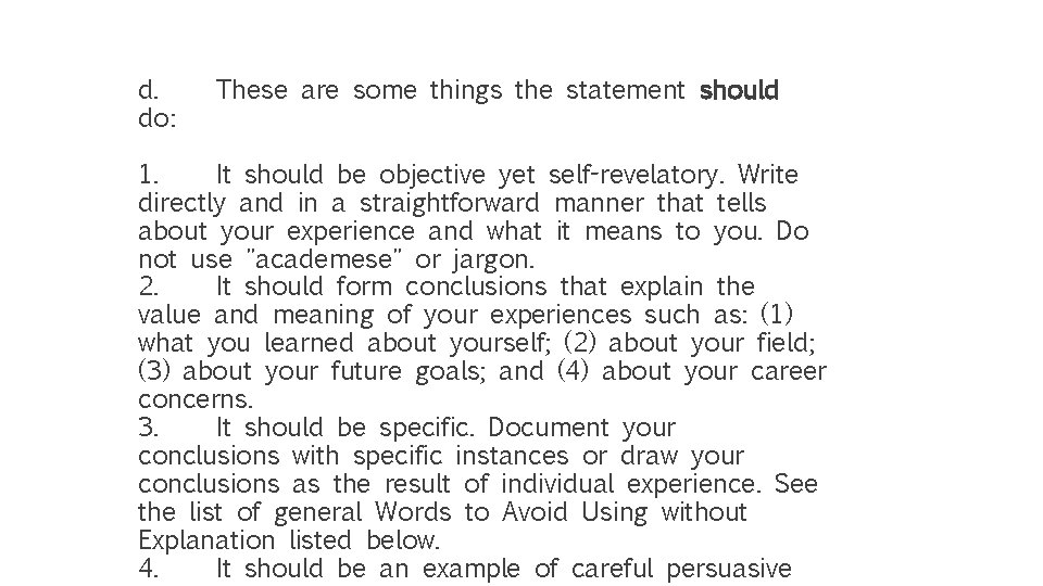d. do: These are some things the statement should 1. It should be objective d. do: These are some things the statement should 1. It should be objective