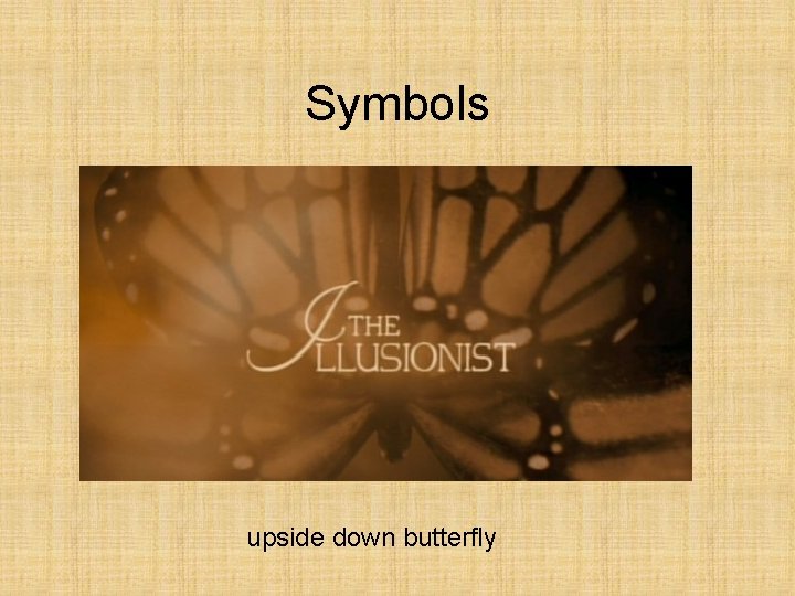 Symbols upside down butterfly 