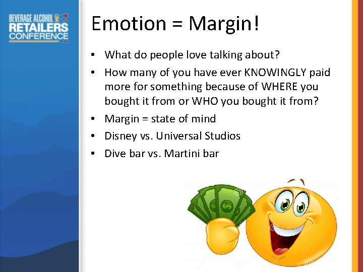 Emotion = Margin! • What do people love talking about? • How many of