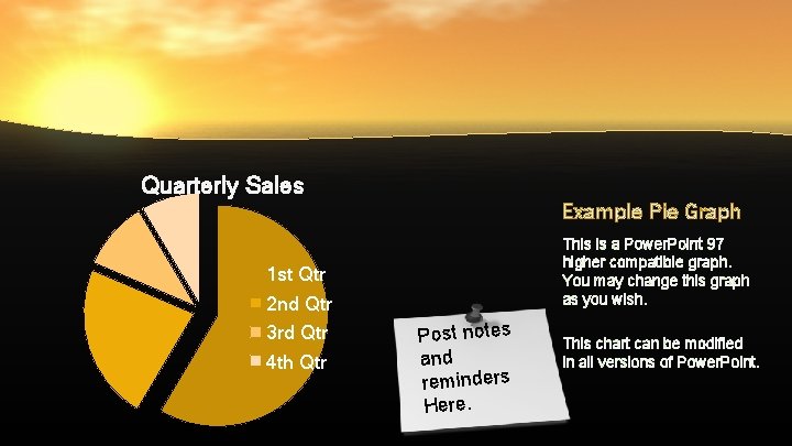 Quarterly Sales Example Pie Graph 1 st Qtr 2 nd Qtr 3 rd Qtr Quarterly Sales Example Pie Graph 1 st Qtr 2 nd Qtr 3 rd Qtr