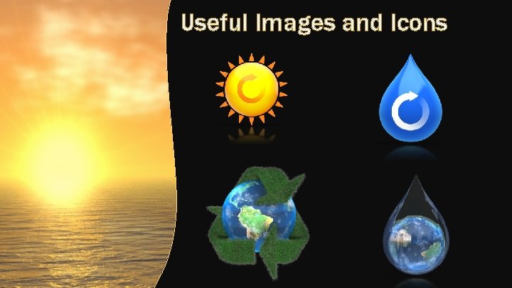 Useful Images and Icons Useful Images and Icons