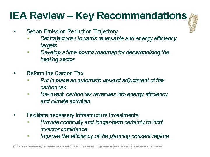 IEA Review – Key Recommendations • Set an Emission Reduction Trajectory • Set trajectories IEA Review – Key Recommendations • Set an Emission Reduction Trajectory • Set trajectories