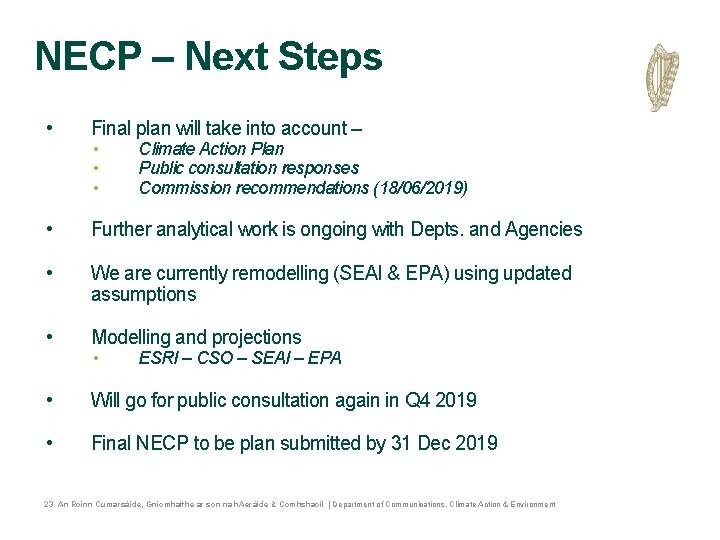 NECP – Next Steps • Final plan will take into account – • Further NECP – Next Steps • Final plan will take into account – • Further