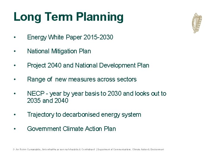 Long Term Planning • Energy White Paper 2015 -2030 • National Mitigation Plan • Long Term Planning • Energy White Paper 2015 -2030 • National Mitigation Plan •