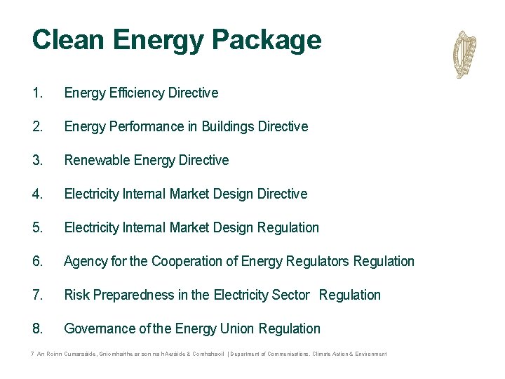 Clean Energy Package 1. Energy Efficiency Directive 2. Energy Performance in Buildings Directive 3. Clean Energy Package 1. Energy Efficiency Directive 2. Energy Performance in Buildings Directive 3.
