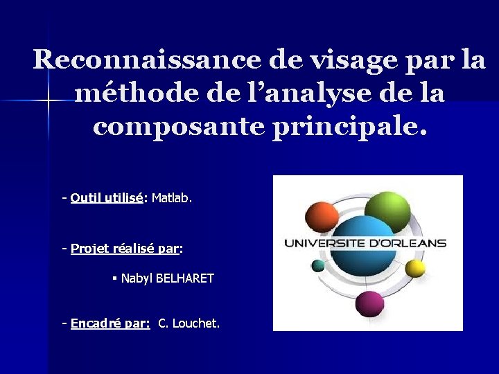 Reconnaissance de visage par la méthode de l’analyse de la composante principale. - Outilisé: