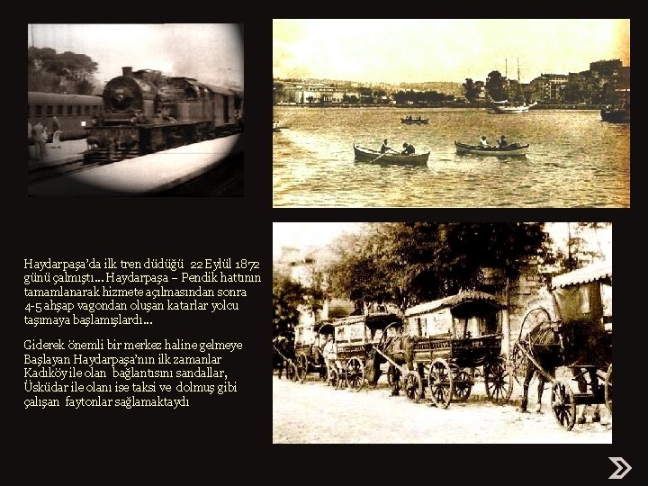 Haydarpaşa’da ilk tren düdüğü 22 Eylül 1872 günü çalmıştı. . . Haydarpaşa – Pendik