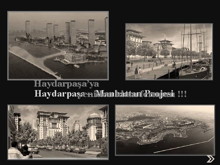 Ve. . . Haydarpaşa’ya Haydarpaşa – Manhattan Projesi !!! yeniden idam fermanı 