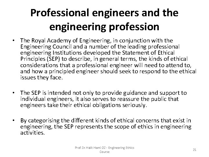 Professional engineers and the engineering profession • The Royal Academy of Engineering, in conjunction