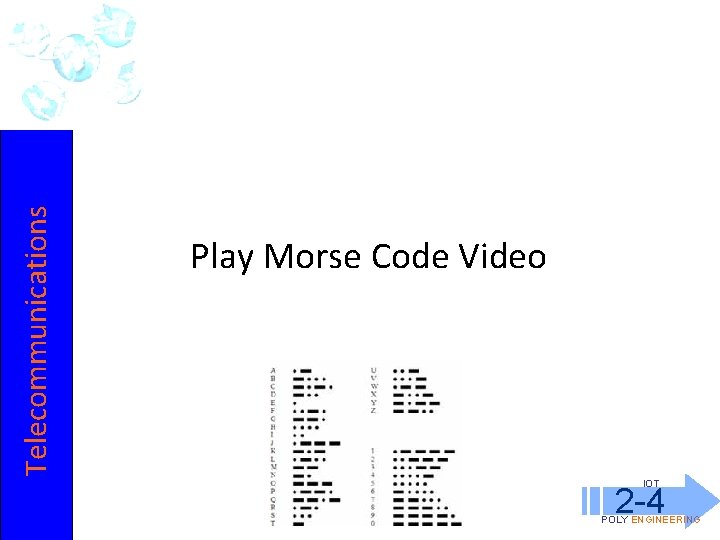 Telecommunications Play Morse Code Video IOT 2 -4 POLY ENGINEERING 