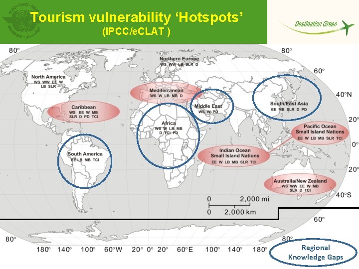 Tourism vulnerability ‘Hotspots’ (IPCC/e. CLAT ) Regional Knowledge Gaps 