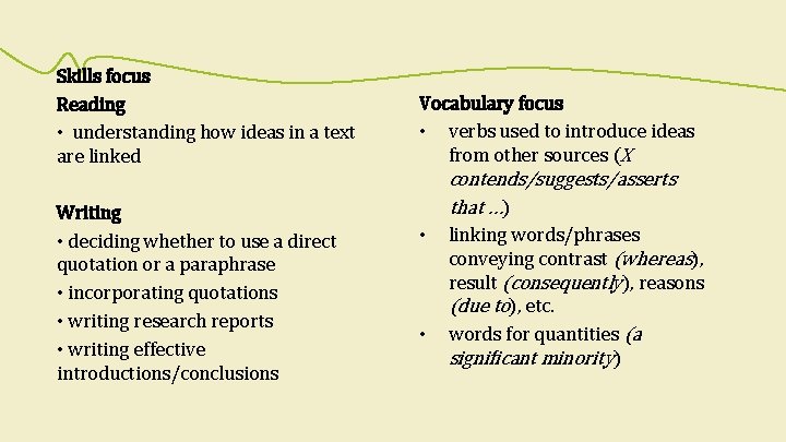 Skills focus Reading • understanding how ideas in a text are linked Writing •