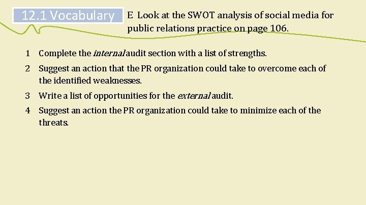 12. 1 Vocabulary E Look at the SWOT analysis of social media for public