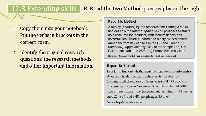 12. 3 Extending skills B Read the two Method paragraphs on the right. 1