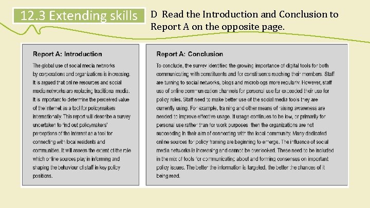 12. 3 Extending skills D Read the Introduction and Conclusion to Report A on