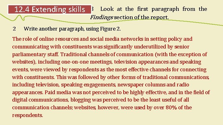 12. 4 Extending skills 2 B Look at the first paragraph from the Findings