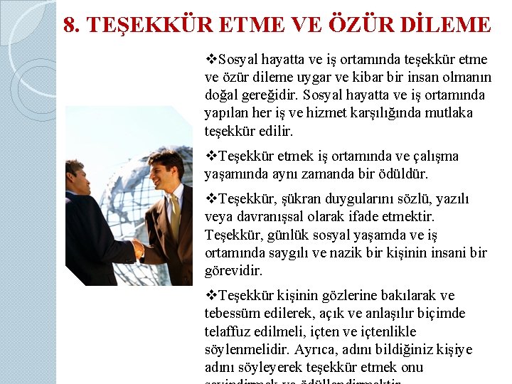 8. TEŞEKKÜR ETME VE ÖZÜR DİLEME v. Sosyal hayatta ve iş ortamında teşekkür etme