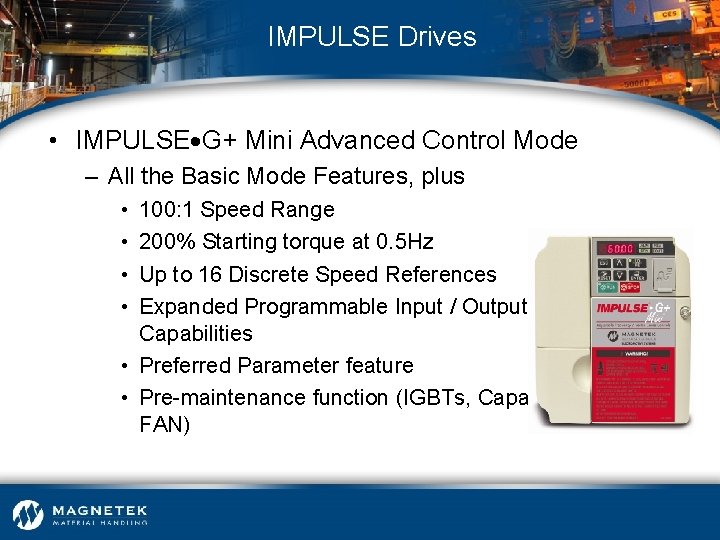 IMPULSE Drives • IMPULSE G+ Mini Advanced Control Mode – All the Basic Mode